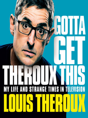 cover image of Gotta Get Theroux This